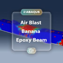 Workshop: Simulation Air Blast Explosion Over The Rc Beam Reinforced With Banana Epoxy Lamina In Abaqus