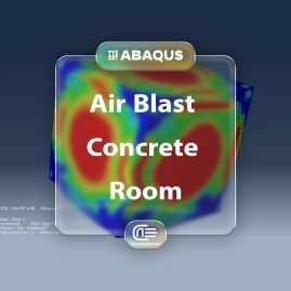Workshop: Simulation Air Blast Explosion Inside Reinforcement Concrete Room In Abaqus
