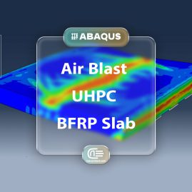 Workshop: Simulation Air Blast Explosion Over The Uhpc Slab Reinforced With Bfrp Composite In Abaqus