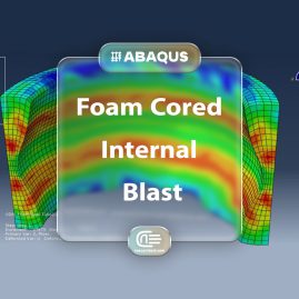 Workshop: Numerical Simulation Of Foam Cored Sandwich Tubes Subjected To Internal Air Blast In Abaqus