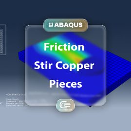 Workshop: Friction Stir Welding Of Two Pieces Of Copper In Abaqus