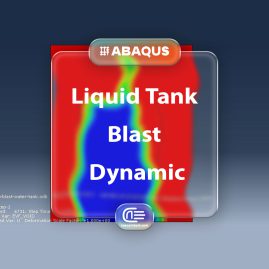 Workshop: Dynamic Analysis Of Liquid Storage Tank Under Blast Using Coupled Euler Lagrange Formulation In Abaqus