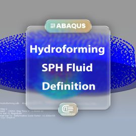 Workshop: Simulation Hydroforming Process In Abaqus By Using Sph Method To Define Fluid