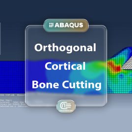 Workshop: Simulation And Numerical Modeling Of Orthogonal Cutting Of Cortical Bone In Abaqus