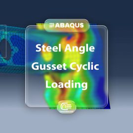 Workshop: Simulation Cyclic Loading Over Steel Beam Column With Steel Angle And Gusset In Abaqus
