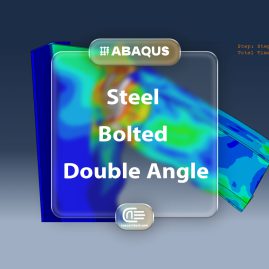 Workshop: Simulation Of Steel Bolted Double Angle Connections Under Dynamic Load In Abaqus Failure Analysis