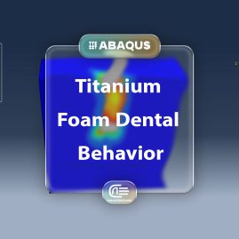 Workshop: Finite Element Simulation Of Titanium Foam Behavior For Dental Application