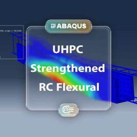 Workshop: Simulation Flexural Behavior Of Reinforced Concrete Beams Strengthened With Ultra High Performance Concrete In Abaqus